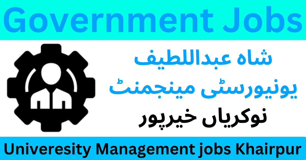 Shah Abdul Latif University Management Jobs Khairpur